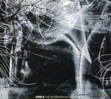 Duels: The Barbarians Move In [CD]