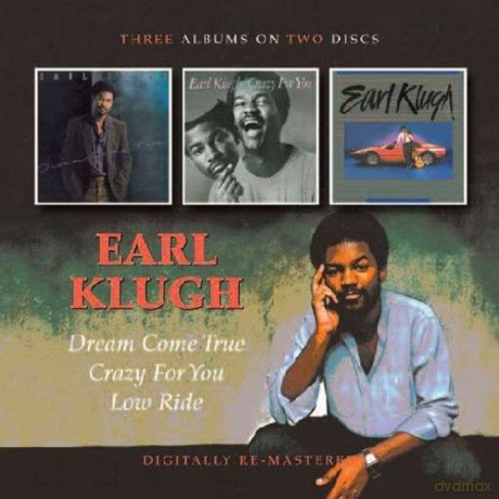 Earl Klugh: Dream Come True / Crazy For You / Low Ride [2CD]