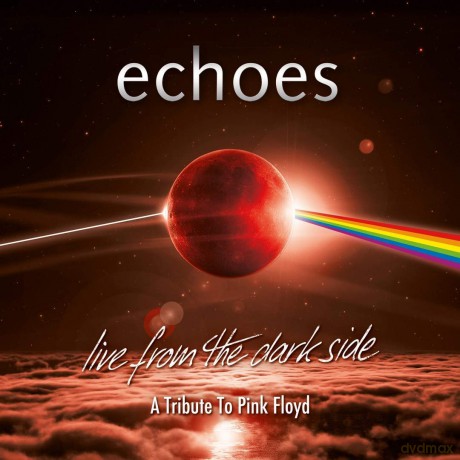 Echoes: Live From The Dark Side [2CD]