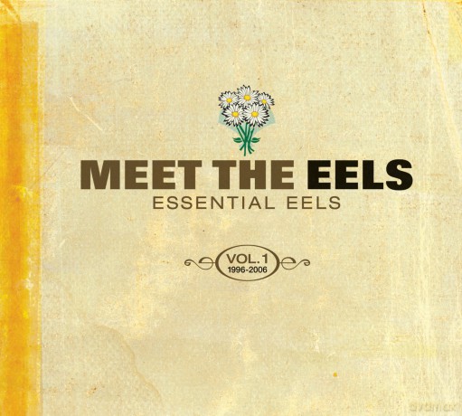 Eels: Meet The Eels - Essential Eels vol. 1 - 1996-2006 [CD]