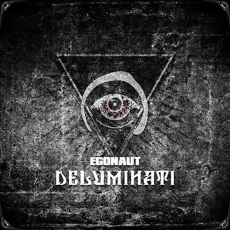 Egonaut: Deluminati [CD]