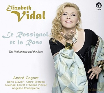 Elizabeth Vidal: Le Rossignol Et La Rose [CD]