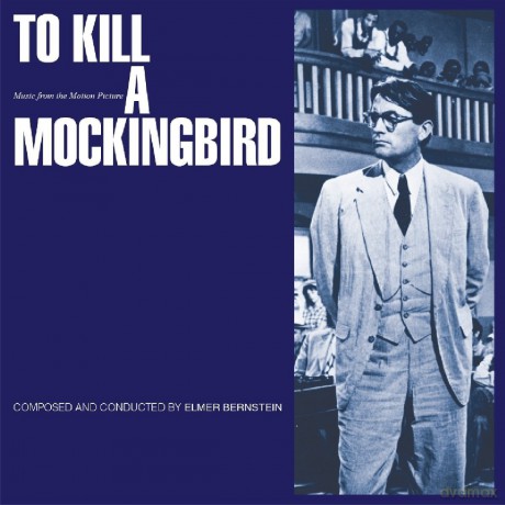 Elmer Bernstein: To Kill A Mockingbird - OST [CD]
