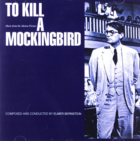 Elmer Bernstein: To Kill A Mockingbird - OST [CD]