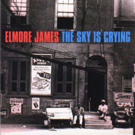 Elmore James: The Sky Is Crying [CD]