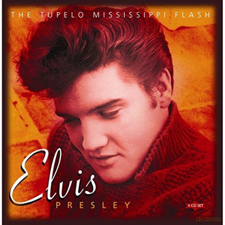 Elvis Presley: The Tupelo Mississippi Flash [4CD]