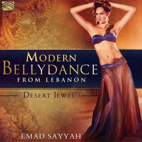 Emad Sayyah: Modern Bellydance From Lebanon - Desert Jewel [CD]
