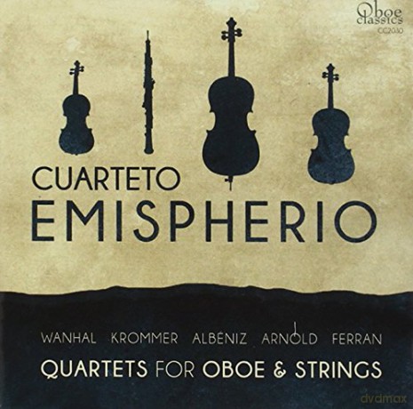 Emispherio Cuarteto: Quartets For Oboe And Strings [CD]