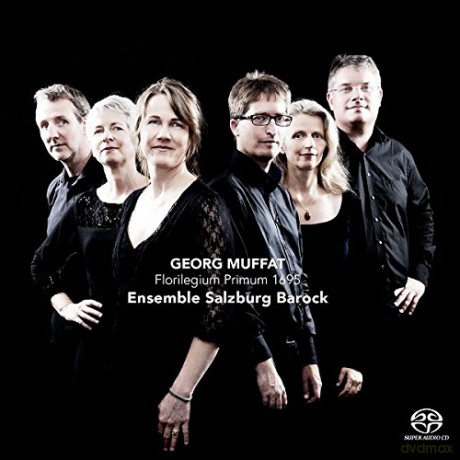 Ensemble Salzburg Barock: Georg Muffat: Florilegium Primum 1695 [SACD]