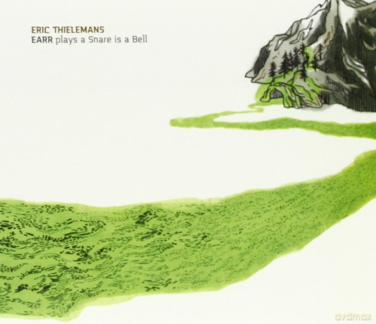 Eric Thielemans: Earr Plays A Snare Is A Bell [CD]