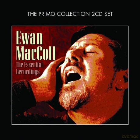 Ewan Maccoll: Essential Recordings [2CD]