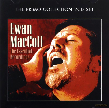 Ewan Maccoll: Essential Recordings [2CD]