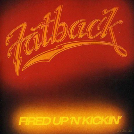 Fatback: Fired Up 'N' Kickin' [CD]