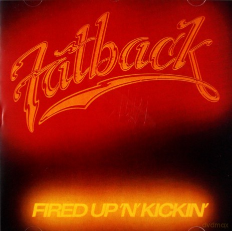 Fatback: Fired Up 'N' Kickin' [CD]