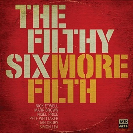 Filthy Six: More Filth [CD]