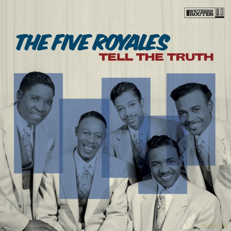 Five Royales: Tell The Truth [CD]