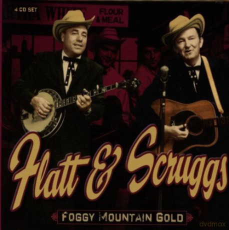 Flatt & Scruggs: Foggy Mountain Gold [4CD]