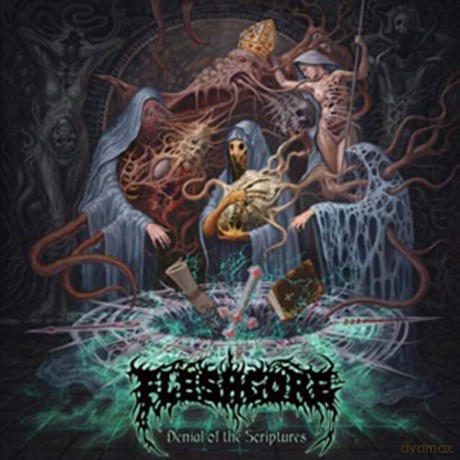 Fleshgore: Denial Of The Scriptures [CD]