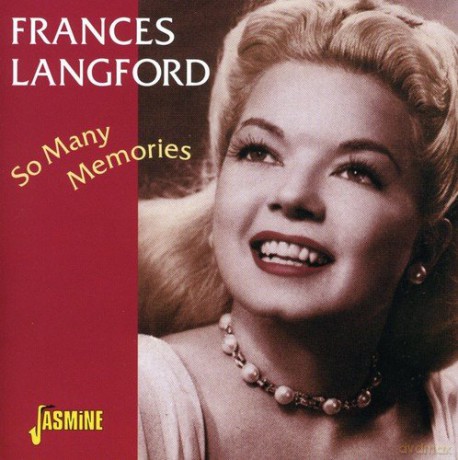Frances Langford: So Many Memories [CD]