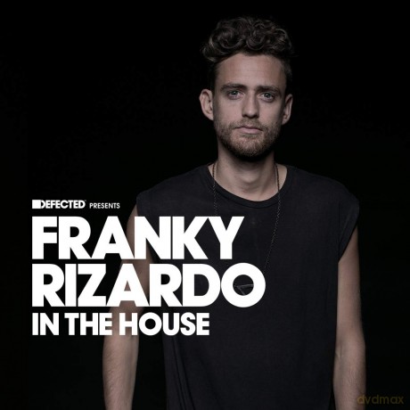 Franky Rizardo: Defected Presents Franky Rizardo In The House [CD]