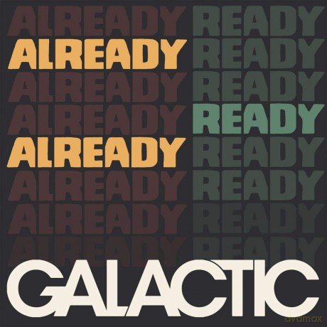 Galactic: Already Ready Already [CD]