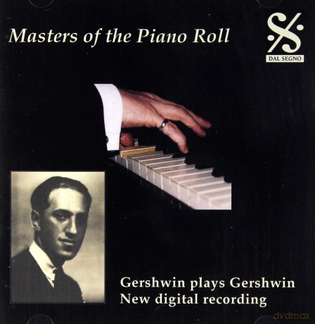 George Gershwin: Masters Of The Piano Roll - Gershwin Plays Gershwin [CD]