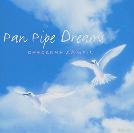 Gheorghe Zamfir: Pan Pipe Dreams [CD]