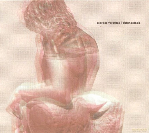 Giorgos Varoutas: Chronostasis [CD]