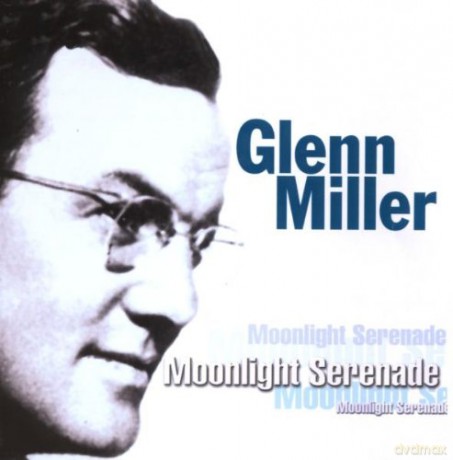 Glenn Miller: Moonlight Serenade [CD]