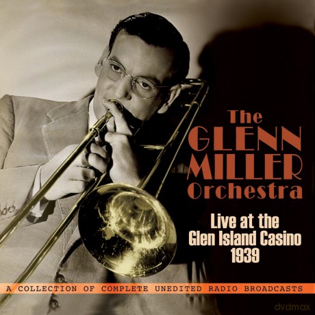 Glenn Miller Orchestra: Live At The Glen Island Casino 1939 [3CD]
