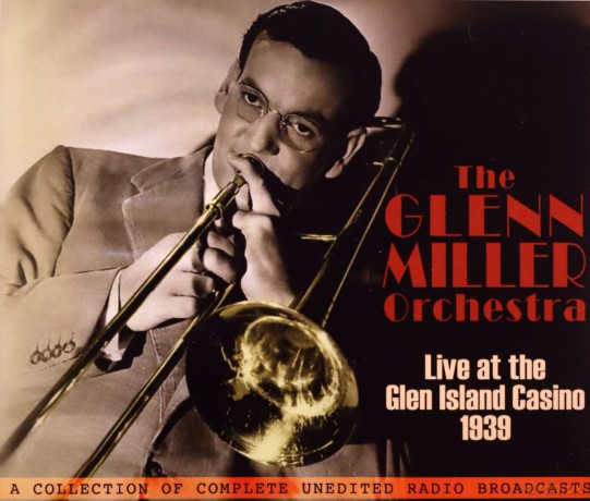 Glenn Miller Orchestra: Live At The Glen Island Casino 1939 [3CD]