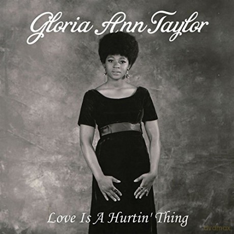 Gloria Ann Taylor: Love Is A Hurtin' Thing [CD]
