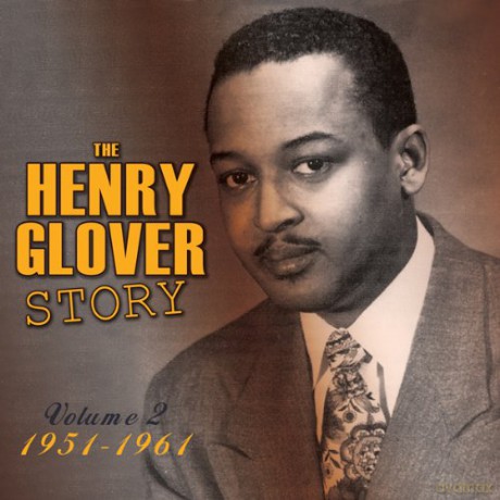Glover Henry: The Henry Glover Story vol. 2 1951-1961 [2CD]