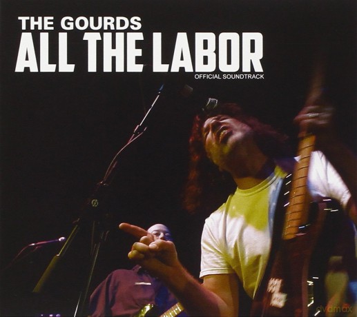 Gourds: All The Labor - The Soundtrack [CD]