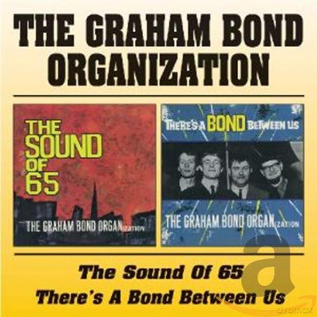 Graham Bond: The Sound Of 65 [CD]