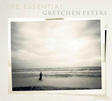 Gretchen Peters: The Essential Gretchen Peters [CD]