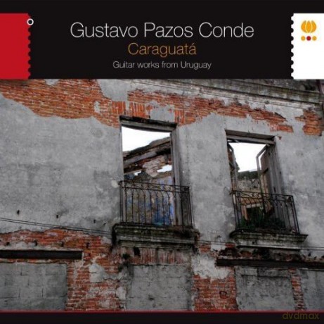 Gustavo Pazos Conde: Caraguata [CD]