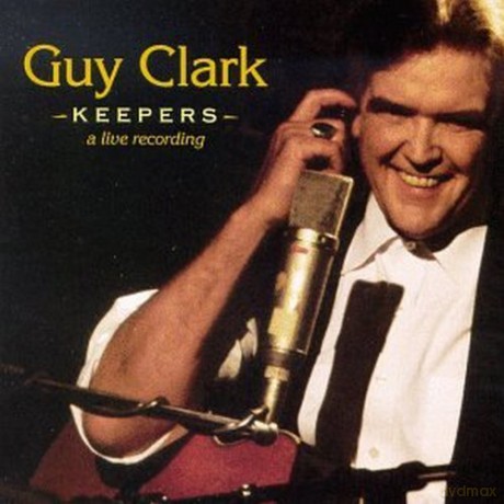 Guy Clark: Keepers - Live [CD]