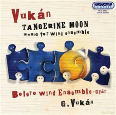 Gyorgy Vukan&Gabor Boldoczki: Tangerine Moon/Music For Wind Ensemble [CD]