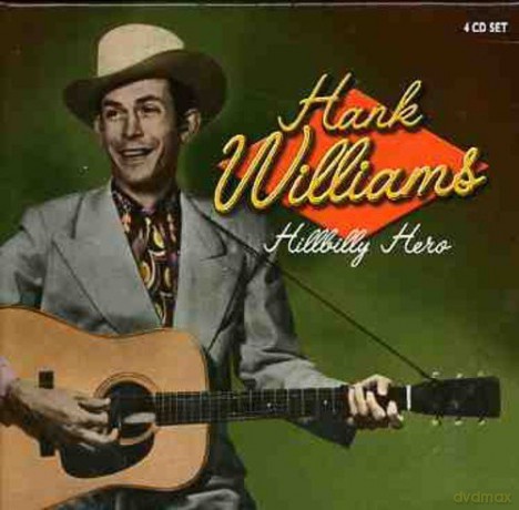 Hank Williams: Hillbilly Hero [4CD]