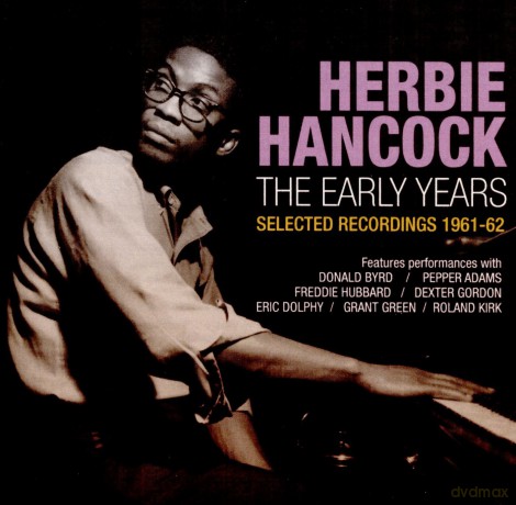 Herbie Hancock: The Early Years - Selected Recordings [2CD]