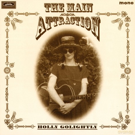 Holly Golightly: The Main Attraction [CD]