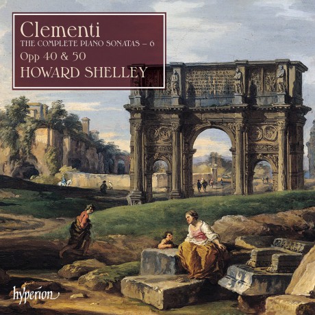 Howard Shelley: Clementicomplete Piano Sonatas vol. 6 [2CD]