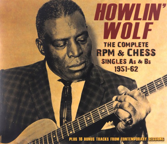 Howlin' Wolf: The Complete Rpm & Chess Singles [3CD]