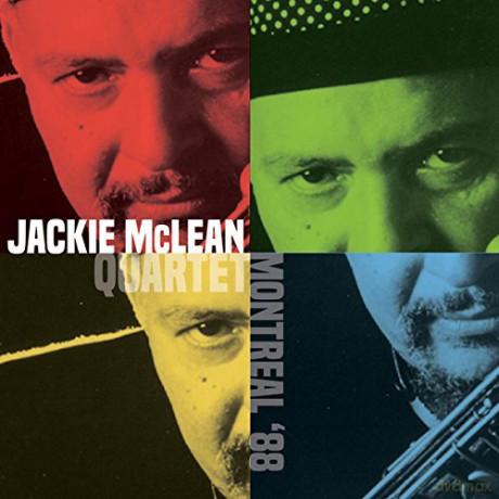 Jackie Mclean Quartet: Montreal '88 [CD]