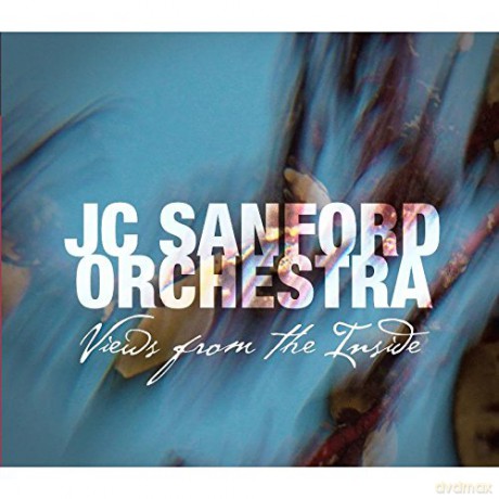 Jc Sanford Orchestra: Views From The Inside [CD]
