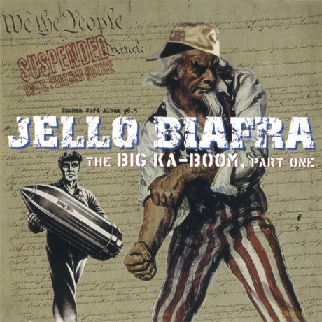 Jello Biafra: The Big Ka-Boom. Part One [CD]