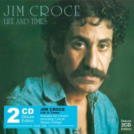 Jim Croce: Life And Times [2CD]