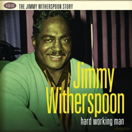 Jimmy Witherspoon: Hard Working Man [4CD]