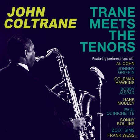 John Coltrane: Trane Meets The Tenors [4CD]